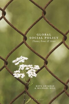 Global Social Policy (eBook, PDF) - Artaraz, Kepa; Cunningham, Liz; Hill, Michael