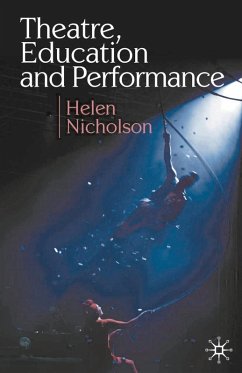 Theatre, Education and Performance (eBook, PDF) - Nicholson, Helen