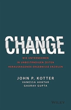 Change - Kotter, John P.;Akhtar, Vanessa;Gupta, Gaurav