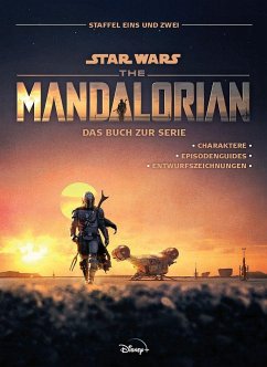 Star Wars: The Mandalorian - Das Buch zur Serie: Staffel Eins und Zwei - Panini;Disney;Lucasfilm