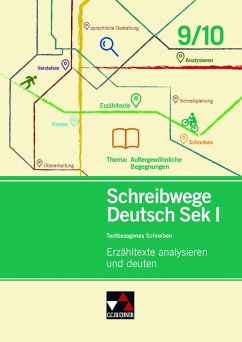 Schreibwege Deutsch - Erzähltexte analysieren und deuten 9/10 - Wolfsteiner, Beate