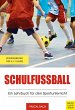 Schulfußball - Ein Lehrbuch für den... - Bild 1