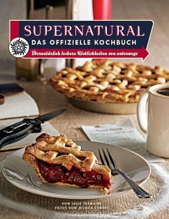 Supernatural: Das offizielle Kochbuch - Tremaine, Julie