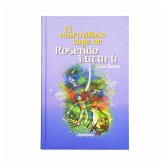 El maravilloso viaje de Rosendo Bucurú (eBook, ePUB) El maravilloso viaje de Rosendo Bucurú (eBook, ePUB)