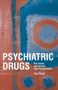 Psychiatric Drugs (eBook, PDF) - Read, Jim Psychiatric Drugs (eBook, PDF) - Read, Jim