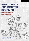How to Teach Computer Science (eBook, ePUB)