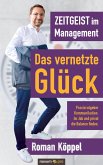 Zeitgeist im Management - Das vernetzte Glück (eBook, PDF)