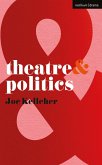 Theatre and Politics (eBook, PDF)