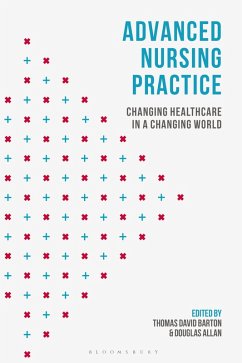 Advanced Nursing Practice (eBook, PDF) - Barton, Thomas David; Allan, Douglas