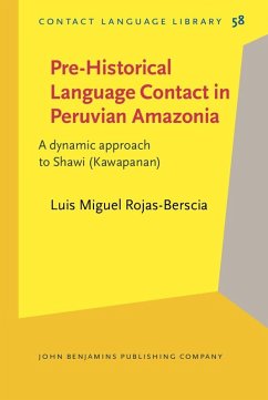 Pre-Historical Language Contact in Peruvian Amazonia (eBook, ePUB) - Luis Miguel Rojas-Berscia, Rojas-Berscia