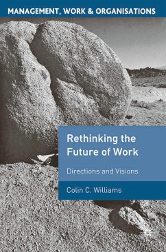 Re-Thinking the Future of Work (eBook, PDF) - Williams, Colin C.