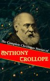 The Complete Christmas Stories of Anthony Trollope (eBook, ePUB)