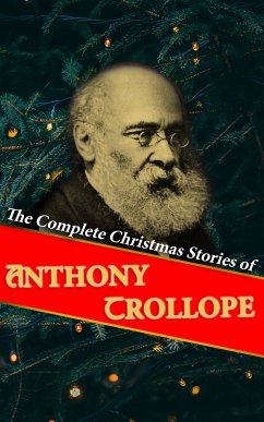 The Complete Christmas Stories of Anthony Trollope (eBook, ePUB) - Trollope, Anthony