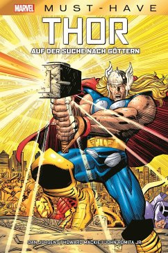 Marvel Must-Have: Thor - Auf der Suche nach Göttern - Jurgens, Dan;Romita Jr., John;Mackie, Howard