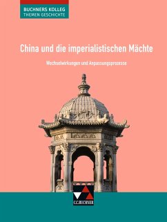 China und die imperialistischen Mächte - Anders, Friedrich;Kohser, Stephan;Krause-Leipoldt, Heike