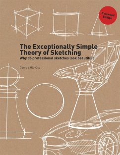 The Exceptionally Simple Theory of Sketching Extended Edition - Hlavács, George