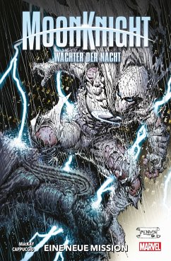 Eine neue Mission / Moon Knight: Wächter der Nacht Bd.1 - Mackay, Jed;Cappuccio, Alessandro