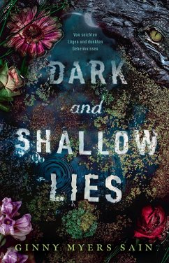 Dark and Shallow Lies: Von seichten Lügen und dunklen Geheimnissen - Myers Sain, Ginny