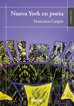 Nueva York en poeta (eBook, ePUB) - Carpio, Francisco