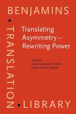 Translating Asymmetry - Rewriting Power (eBook, ePUB) Translating Asymmetry - Rewriting Power (eBook, ePUB)