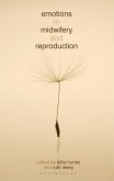 Emotions in Midwifery and Reproduction (eBook, PDF) Emotions in Midwifery and Reproduction (eBook, PDF)