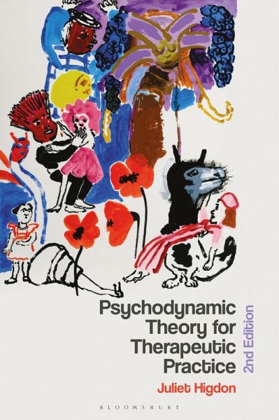 Psychodynamic Theory for Therapeutic Practice (eBook, PDF) Psychodynamic Theory for Therapeutic Practice (eBook, PDF)