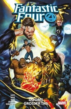 Fantastic Four - Neustart - Slott, Dan;Silva, R.B.;Loo, Jason