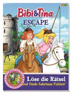 Bibi & Tina: ESCAPE - Löse die Rätsel und finde Sabrinas Fohlen! - Weber, Claudia