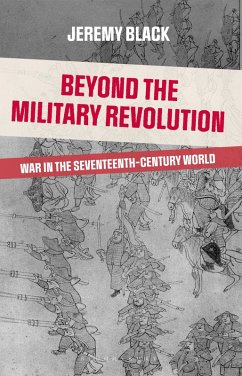 Beyond the Military Revolution (eBook, PDF) - Black, Jeremy