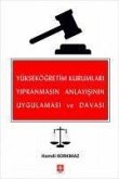 Yüksekögretim Kurumlari Yipranmasin Anlayisinin Uygulamasi ve Davasi