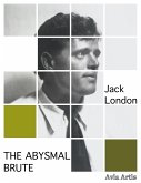 The Abysmal Brute (eBook, ePUB)