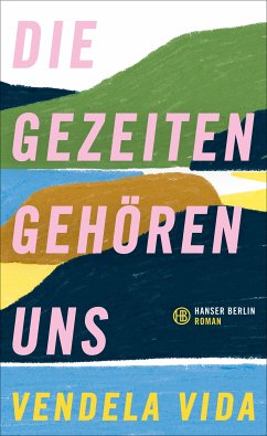 Die Gezeiten gehören uns (eBook, ePUB) - Vida, Vendela