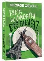 Paris ve Londrada Bes Parasiz - Orwell, George