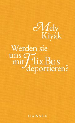 Werden sie uns mit FlixBus deportieren? (eBook, ePUB) - Kiyak, Mely