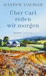 Über Carl reden wir morgen (eBook,... - Bild 1