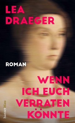 Wenn ich euch verraten könnte (eBook, ePUB) - Draeger, Lea