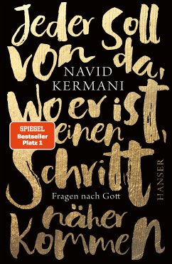 Jeder soll von da, wo er ist, einen Schritt näher kommen (eBook, ePUB) - Kermani, Navid