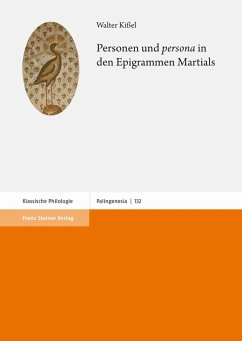 Personen und 'persona' in den Epigrammen Martials (eBook, PDF) - Kißel, Walter