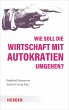 Wie soll die Wirtschaft mit Autokratien... - Bild 1