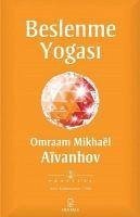 Beslenme Yogasi - Mikhael Aivanhov, Omraam