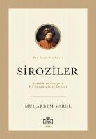 Siroziler - Ayanliktan Ilmiyeye Bir Hanedanligin Öyküsü - Varol, Muharrem