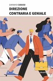 Direzione contraria e geniale (eBook, ePUB)