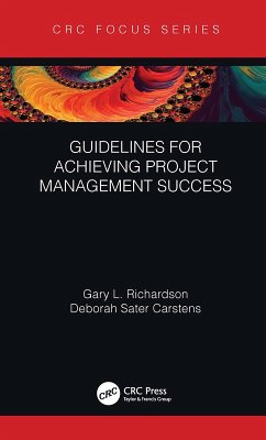 Guidelines for Achieving Project Management Success (eBook, PDF) - Richardson, Gary L.; Carstens, Deborah Sater