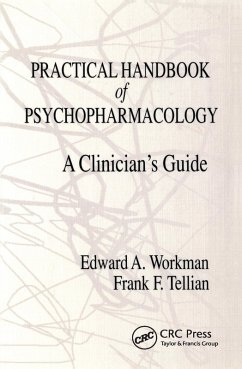 Practical Handbook of Psychopharmacology (eBook, ePUB) - Workman, Edward A.; Tellian, Frank F.