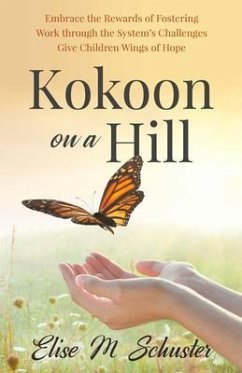 Kokoon on a Hill (eBook, ePUB) - Schuster, Elise