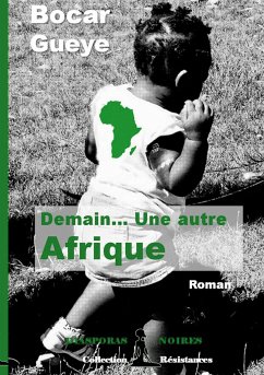 Demain... Une autre Afrique - Gueye, Bocar