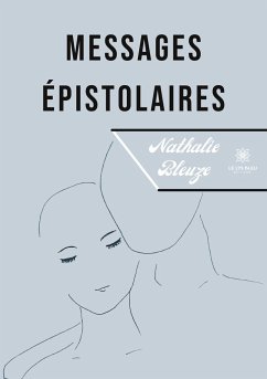 Messages épistolaires - Nathalie Bleuze