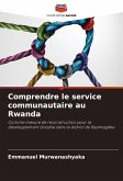 Comprendre le service communautaire au Rwanda