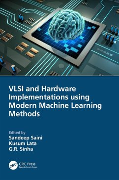 VLSI and Hardware Implementations using Modern Machine Learning Methods (eBook, ePUB)