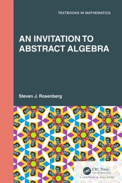 An Invitation to Abstract Algebra (eBook, PDF) - Rosenberg, Steven J.